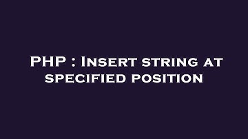 PHP : Insert string at specified position