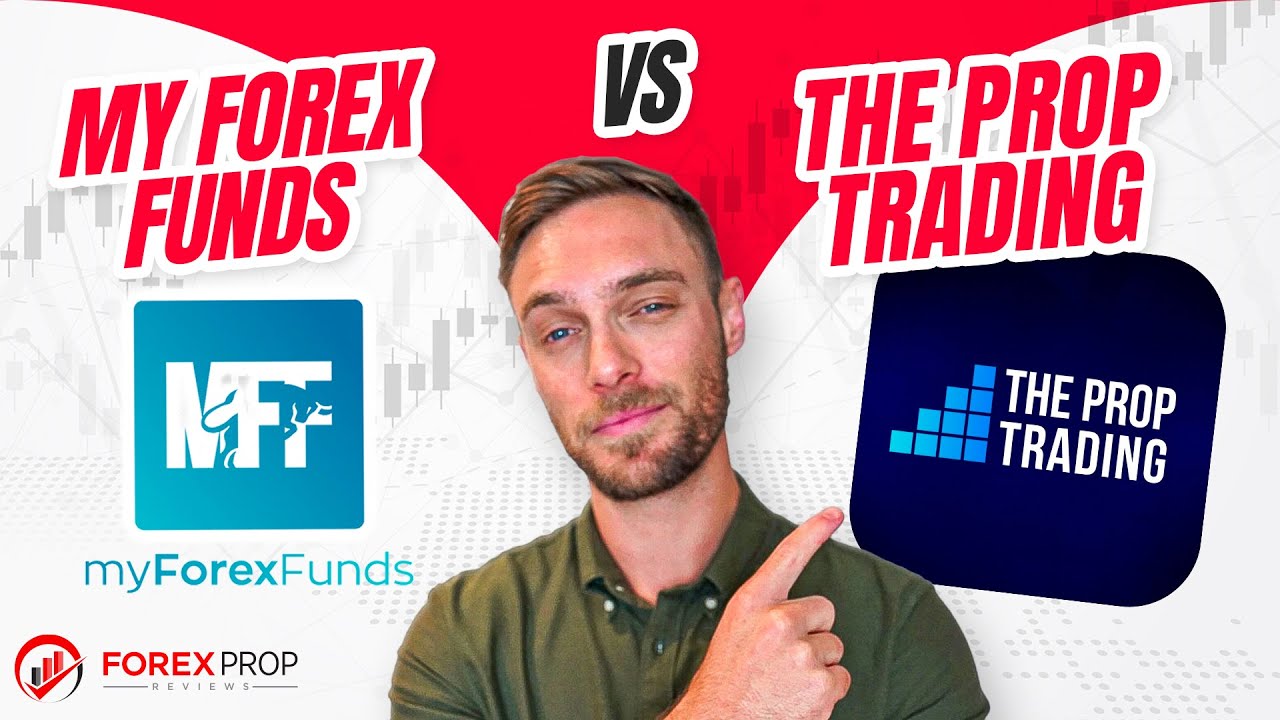 My Forex Funds VS The Prop Trader - YouTube