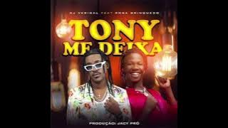 Dj Verigal & Rosa Brinquedo - Tony Me Deixa | Baixar Mp3