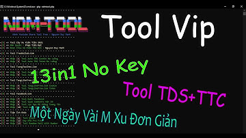 Share Tool Vip Mới Nhất | Share Tool TDS+TTC Đa Luồng Nhiệm Vụ Cực Mượt | 13in1 No Key | NDM Tool