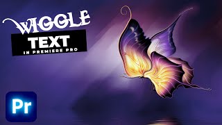 Wiggle Text Animation Effect In Premiere Pro