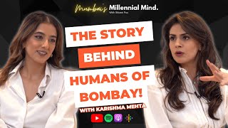 Entrepreneurship: The Untold Story Behind Humans of Bombay | Karishma Mehta | #79