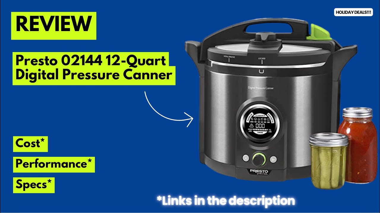 Presto 02144 Digital Pressure Canner Review – 12-Quart Home Canning Made Easy | Waterbath & Pressure