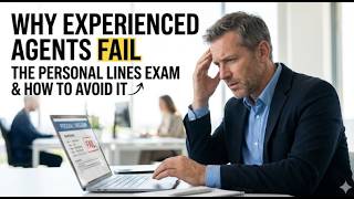 Why Experienced Agents Still Fail the Personal Lines Exam And How to Avoid Their Mistakes