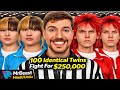 100 Identical Twins Fight For $250,000 - MrBeast