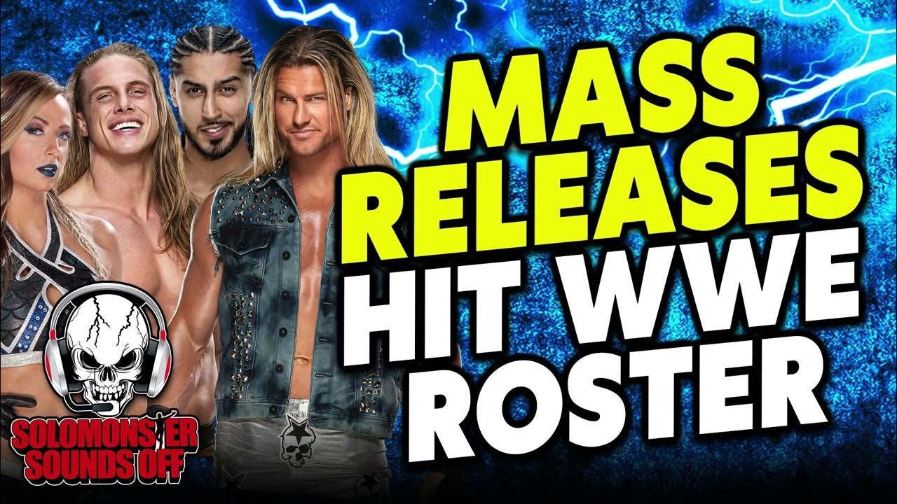 Solomonster Reacts To All Two Dozen WWE Talent Releases And Biggest