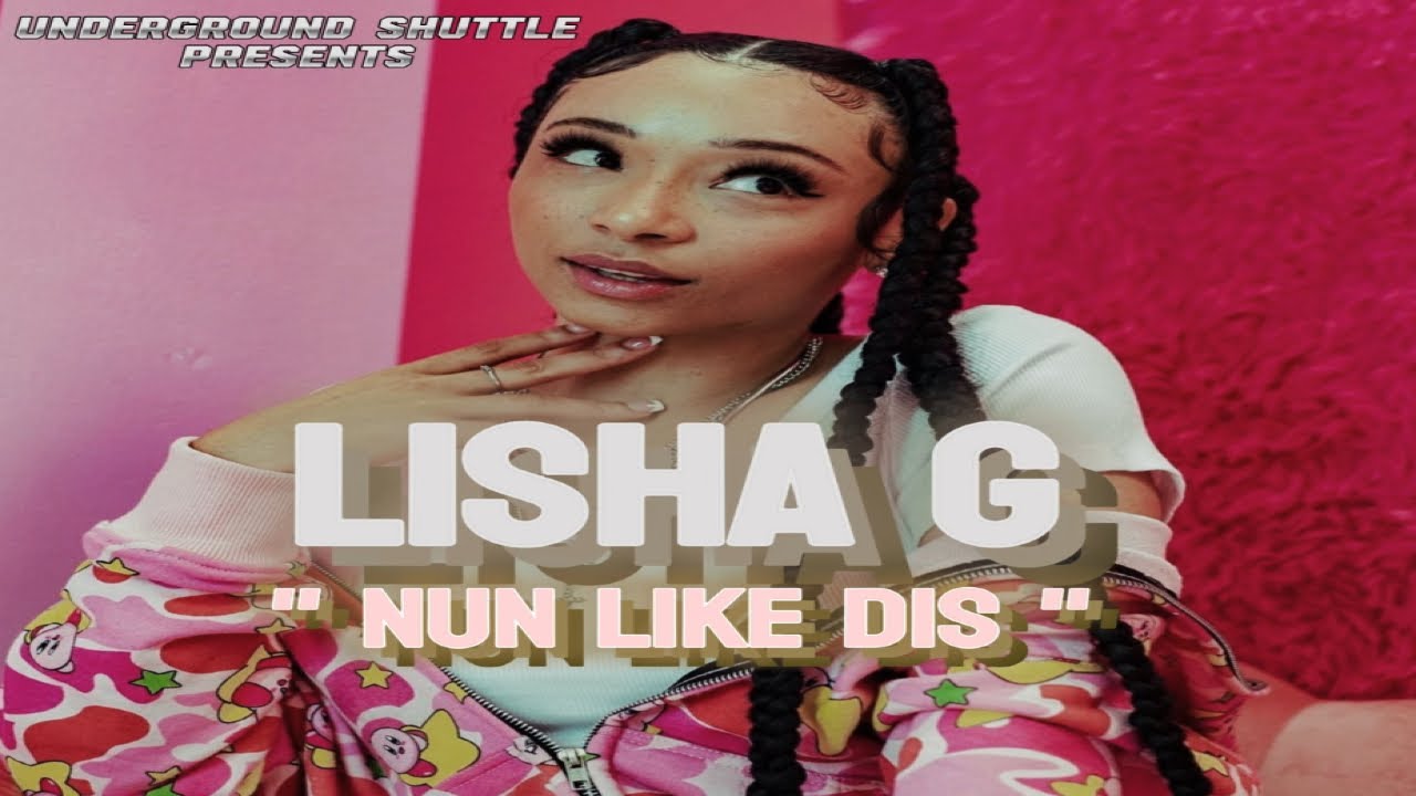Lisha G - Nun Like This (New Music April)