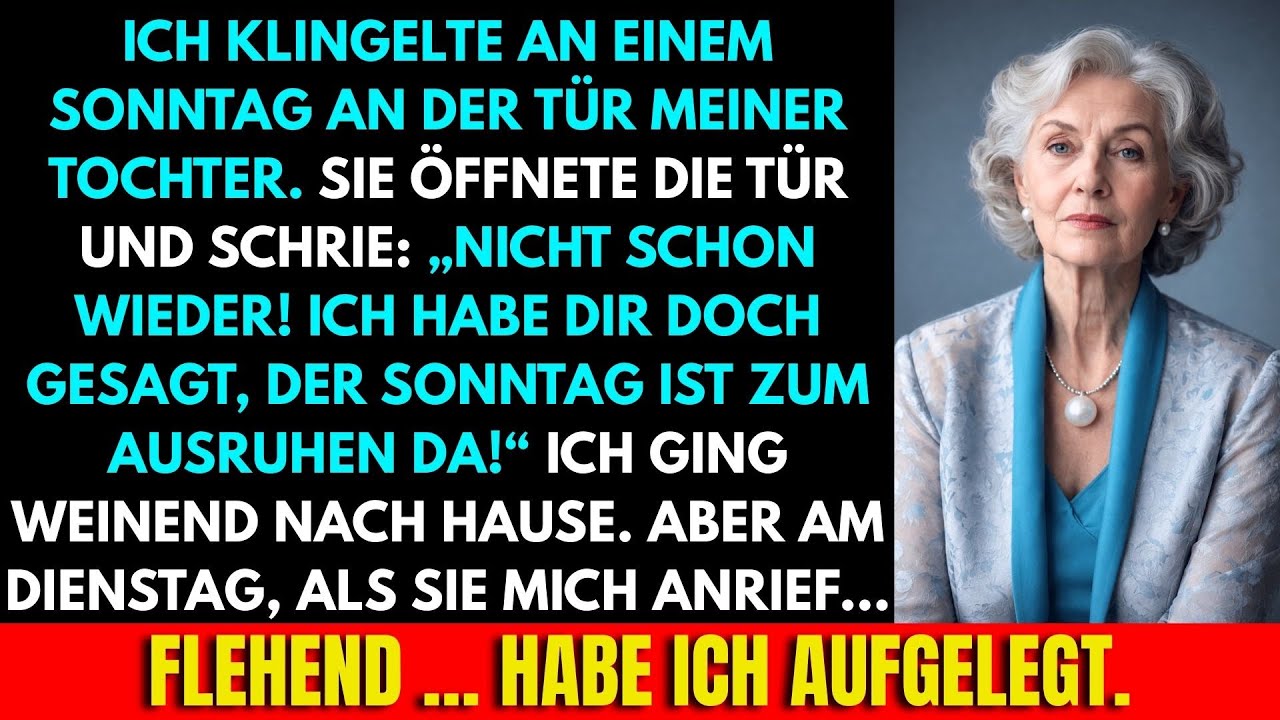 Meine Tochter Schrie: 'Nicht Schon Wieder! Sonntag Ist Zum Ausruhen!' Doch Als Sie Später Anrief...