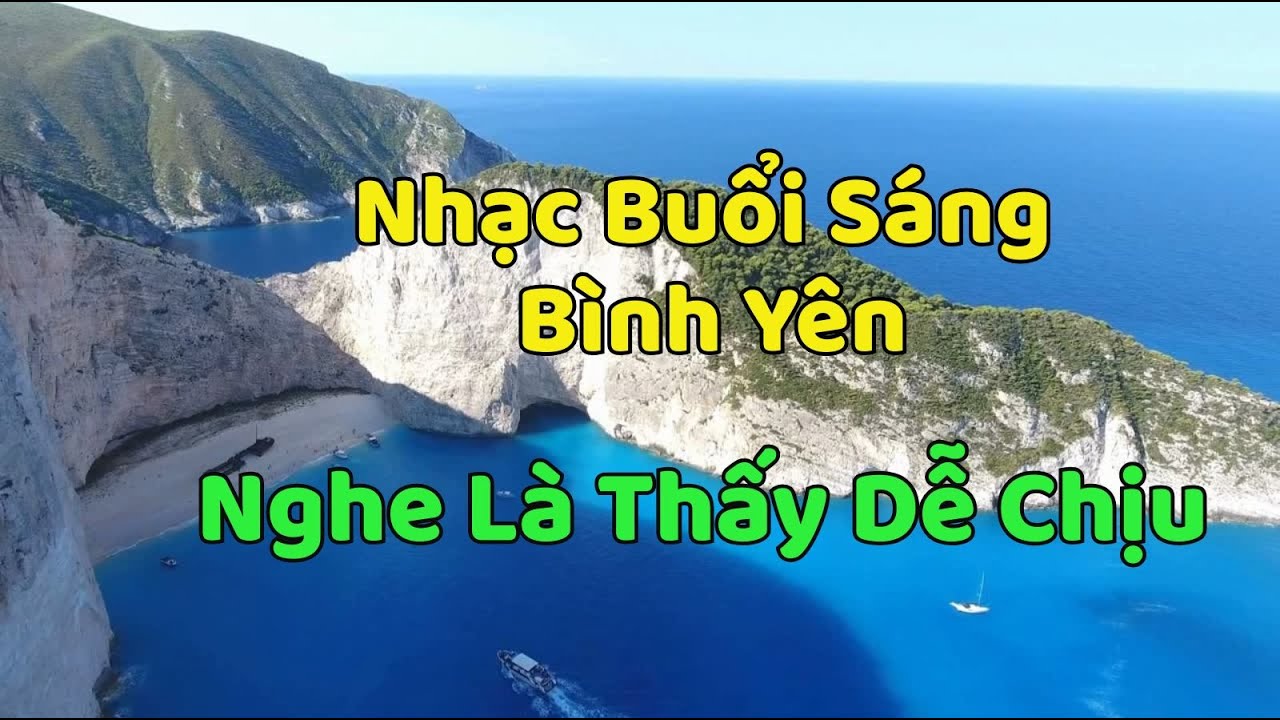 Nhạc Buổi Sáng Bình Yên – Nghe Là Thấy Dễ Chịu ☀️