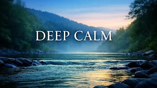 Find Deep Calm in JUST 15 Minutes with Riverside Flow