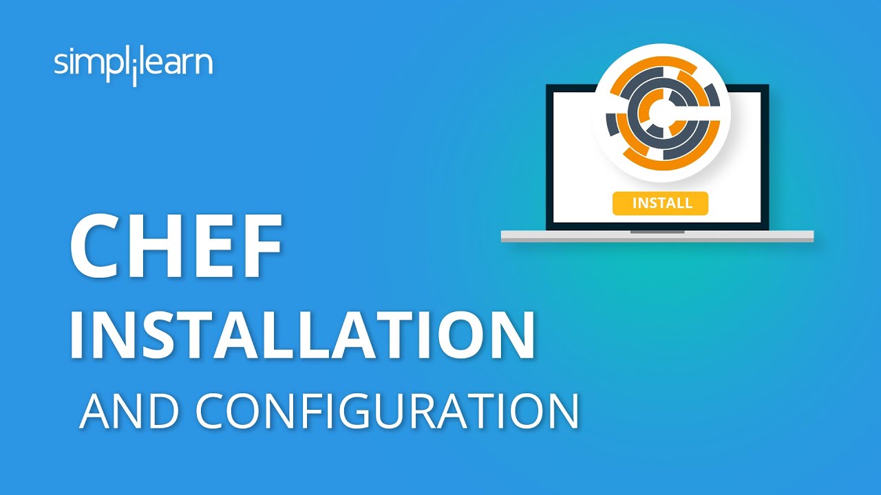 Chef Installation And Configuration | Chef Installation And Configuration On Centos | Simplilearn