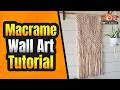 Macrame Wall Hanging Tutorial - GREAT BEGINNER Macrame Project
