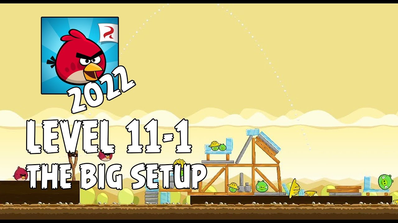 Angry Birds (2022) | The Big Setup | Level 11-1 | 3-star Walkthrough