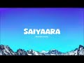 SAIYAARA (SLOWED+REVERB) 