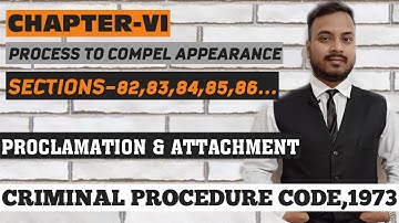 Chap 6 Crpc: proclamation & attachment: sec 82,83,84,85,86