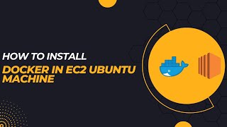 Docker installation in EC2 | Part - 15 | MLOps | AWS | Deep Matrix