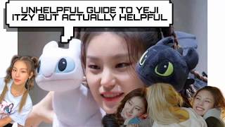 Yeji Being Hwang Yeji Unhelpful Guide To Yeji Itzy 예지 있지
