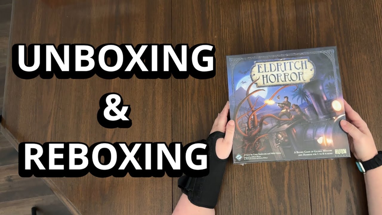 Eldritch Horror - Board Game Unboxing & Reboxing - What's in the Box ...