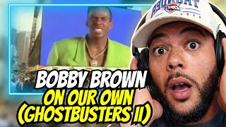 FIRST TIME HEARING Bobby Brown - On Our Own (Ghostbusters 2) REACTION