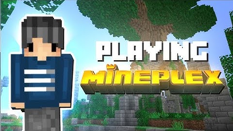 Trying to play Mineplex.