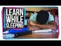 How to Learn While You Sleep