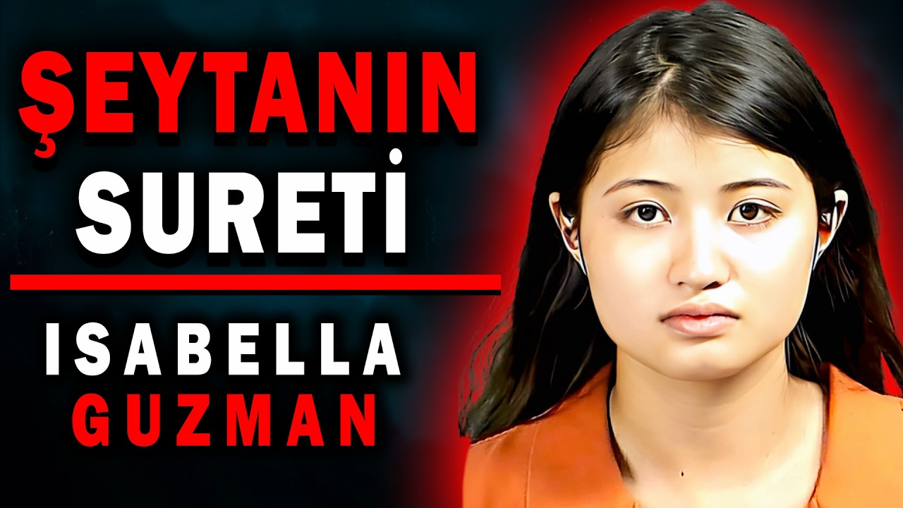 BİNLERCE İNSANIN HAYRANLIK BESLEDİĞİ ACIMASIZ KATİL - ISABELLA GUZMAN