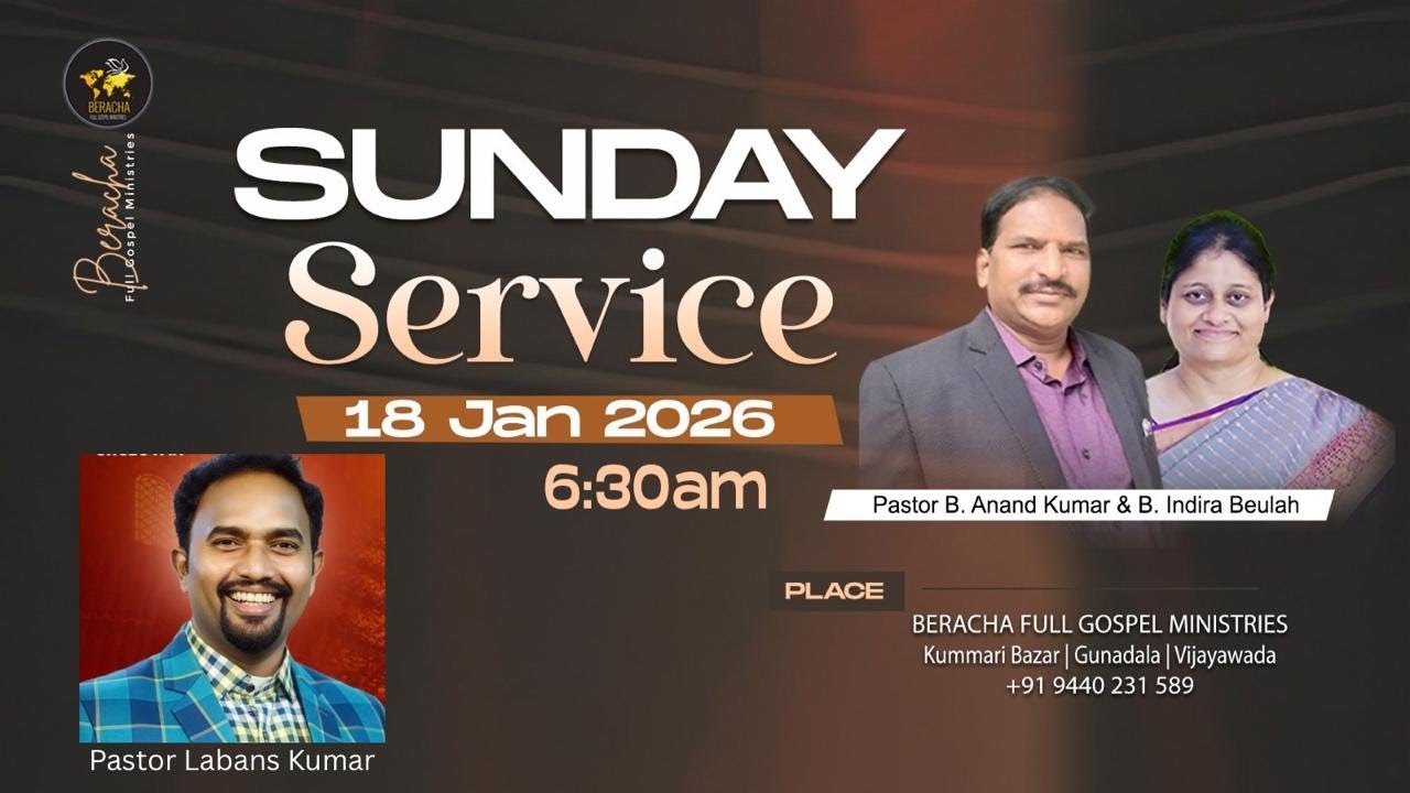 Beracha Worship Service-1 || 6:30 AM || 18-01-2026 || Pastor B. Anand Kumar & Beulah Anand ||