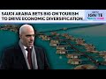 Saudi Minister On How Saudi Arabia Is Rewriting Global Tourism