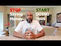 STOP Saving Money | START DOING THIS