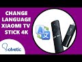 Change Language Xiaomi MI TV Stick 4K