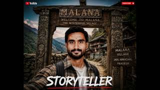 Malana gaon ki story 