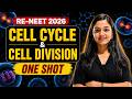 🔥RE NEET 2026 - Biology One Shot - Cell Cycle & Cell Division I Shivani mam