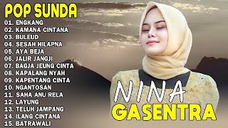 Pop Sunda - Engkang, Kamana Cintana, Buleud - Nina Gasentra [Terpopuler 2025] - Gasentra Pajampangan
