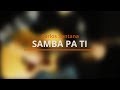 Samba Pa Ti - Santana - Acoustic Guitar Cover
