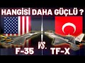 TF-X VS F-35 HANGİSİ DAHA GÜÇLÜ ?  TFX vs F-35 karşılaştırması 2022 ! / Turkish TF-X fighter vs f-35