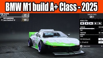 BMW M1 build A+ Class in NFS Unbound in 2025