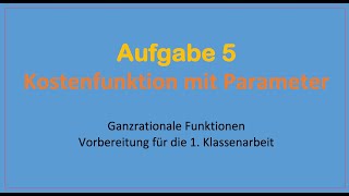 Aufgabe 5 Ertragsgesetzliche Kostenfunktion Mit Scharparameter