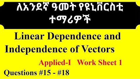 Linear Dependence and Independence of Vectors.