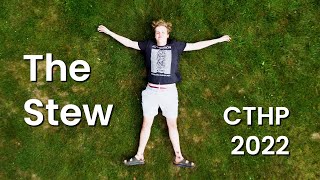 The Stew | A CTHP Production