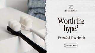 Test, Review and Demo: Extra Soft Toothbrushes 20000 Bristle