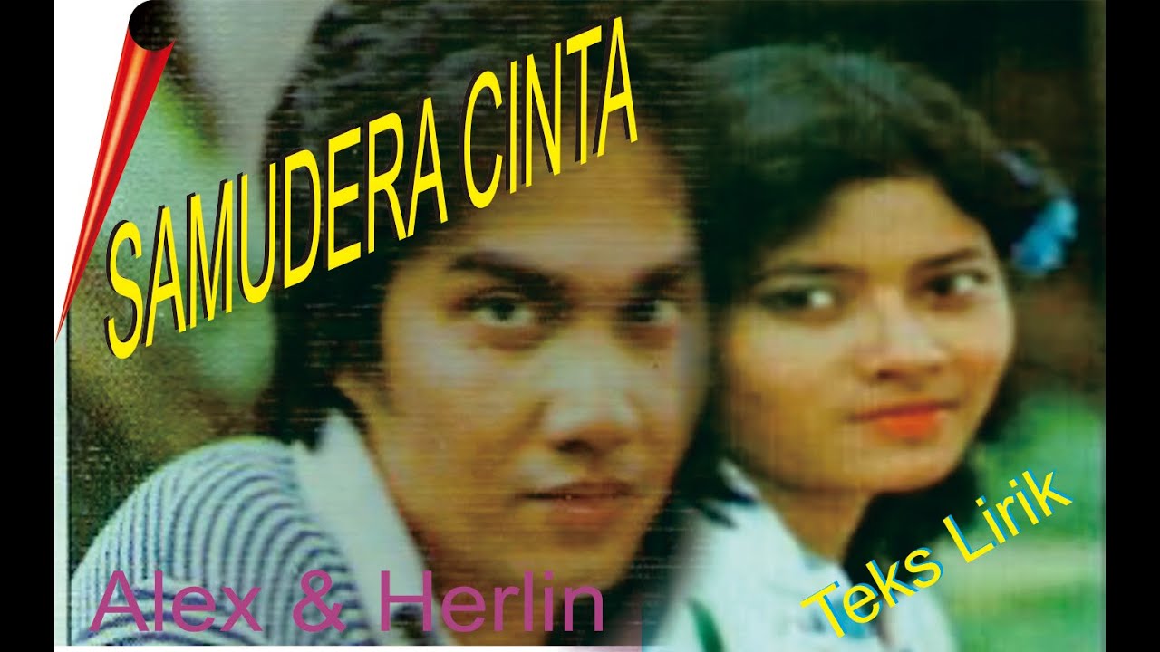 SAMUDERA CINTA  Alex Kembar \u0026 Herlin Widhaswara  // Teks lirik