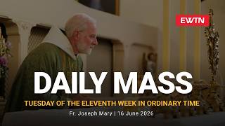 Catholic Daily Mass - Daily TV Mass - June 16, 2026