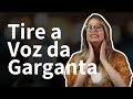 COMO TIRAR A VOZ DA GARGANTA | Aulas de Canto
