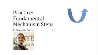 Practice: Fundamental Mechanism Steps