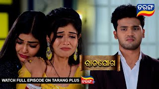 Rajayoga  | 16th May 2024 | Ep - 160 | Best Scene | Mega Serial | Odia Serial l TarangTV