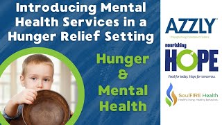 Introducing Mental Health Services in a Hunger Relief Setting by AZZLY 24 views 2 months ago 44 minutes