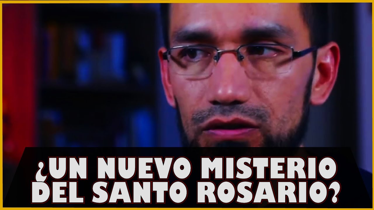 🔺Sobre un NUEVO MISTERIO DEL ROSARIO