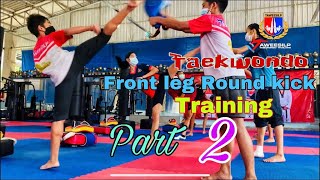Taekwondo Front leg Round kick Training Part 2