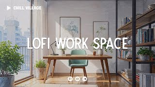 Chill Office Space 📂 Lofi Deep Focus Work/Study Concentration [chill lo-fi hip hop beats]