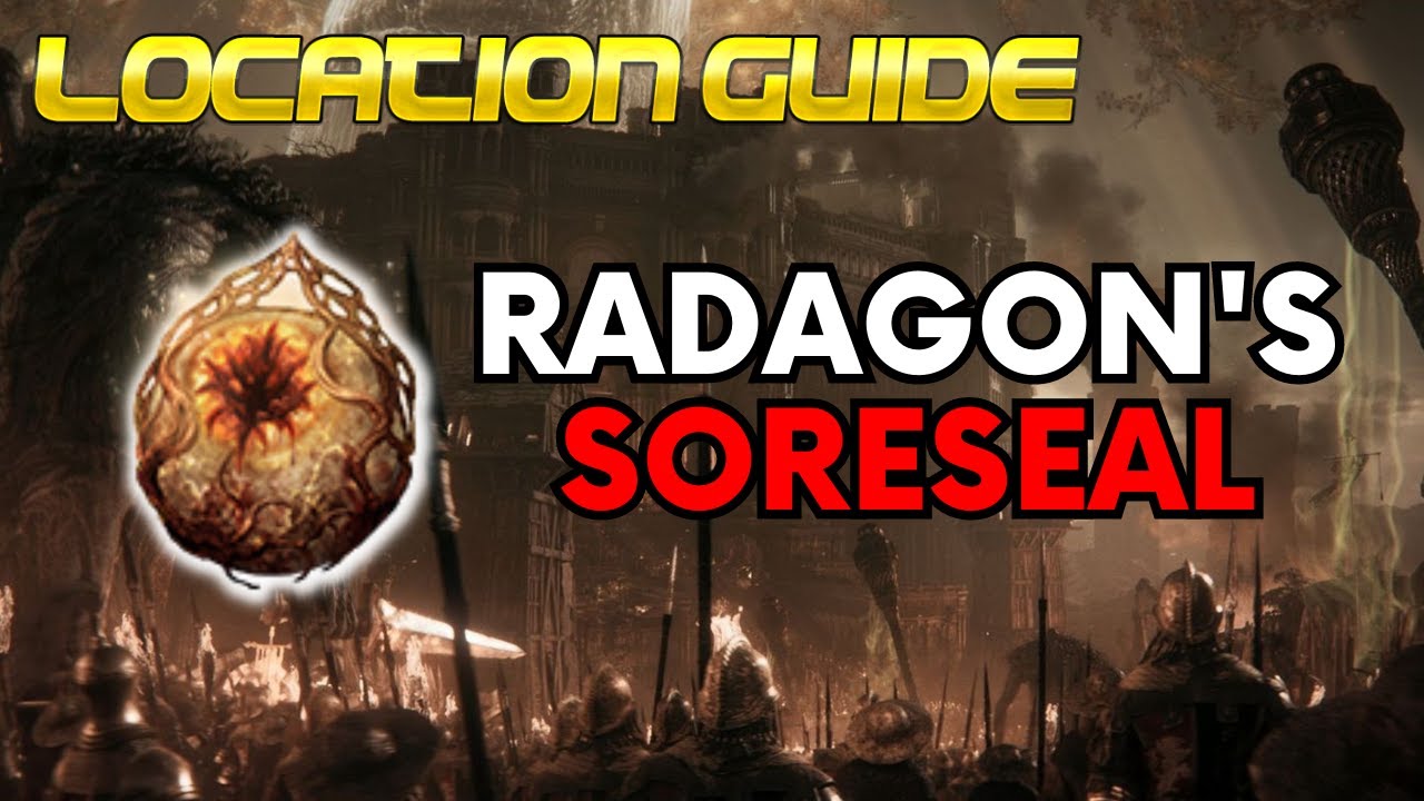 How to get and use Radagon's Soreseal in Elden Ring - GINX TV